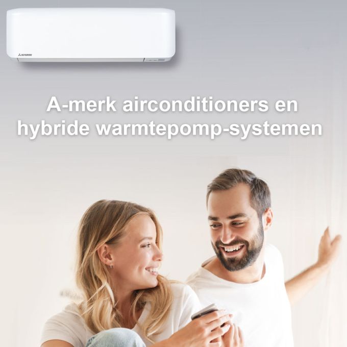A-merk airconditioners en hybride warmtepomp-systemen 
